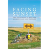 Facing Sunset: 3800 solo miles; a woman's journey back and forward