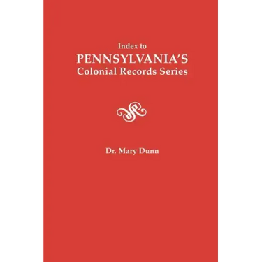 Index to Pennsylvania's Colonial Records Series