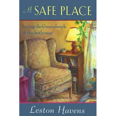 A Safe Place: Laying the Groundwork of Psychotherapy