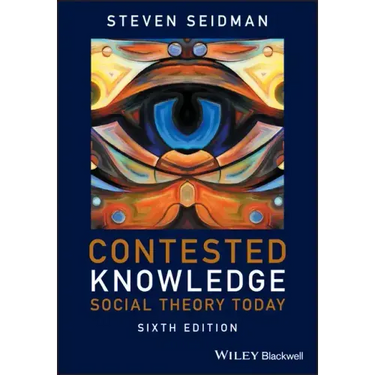 Contested Knowledge: Social Theory Today
