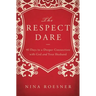 The Respect Dare: 40 Days to a Deeper Connection with God and Your Husband
