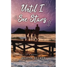 Until I See Stars