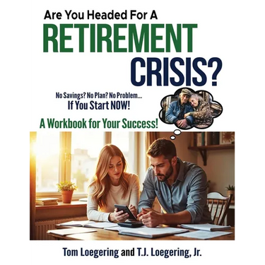 Are You Headed For a Retirement Crisis?: No Savings? No Plan? No Problem... IF YOU START NOW!