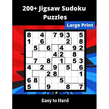200+ Jigsaw Sudoku Puzzles: irregular Sudoku Puzzles for adults and seniors