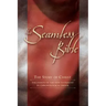 The Seamless Bible: The Story of Christ: The Events of the New Testament in Chronological Order