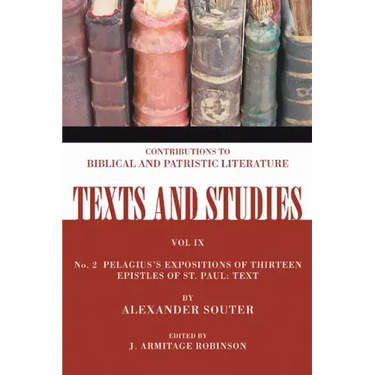 Pelagius's Expositions of Thirteen Epistles of St. Paul. II