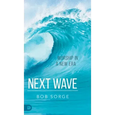 Next Wave: Worship in a New Era
