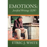 Emotions: Justified Writings (Ejw)