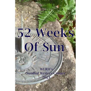 52 Weeks of Sun: The WLRH 2021 Sundial Writers Project
