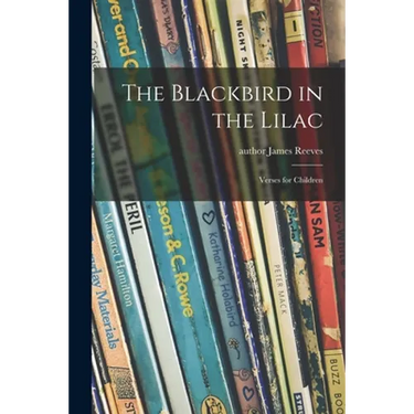 The Blackbird in the Lilac: Verses for Children