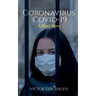 Coronavirus COVID-19: A Short Story