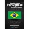 2000 Most Common Portuguese Words in Context: Get Fluent & Increase Your Portuguese Vocabulary with 2000 Portuguese Phrases