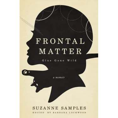 Frontal Matter: Glue Gone Wild