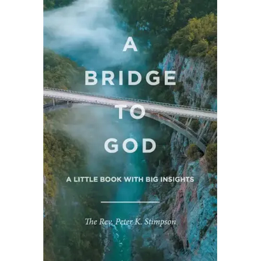 A Bridge to God: A Little Book with Big Insights
