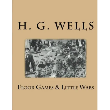 Floor Games & Little Wars