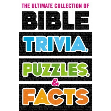 The Ultimate Collection of Bible Trivia, Puzzles, and Facts