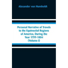 Personal Narrative of Travels to the Equinoctial Regions of America, During the Year 1799-1804: (Volume I)