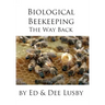 Biological Beekeeping: The Way Back