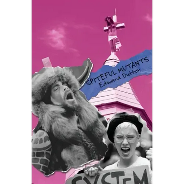 Spiteful Mutants: Evolution, Sexuality, Religion, and Politics in the 21st Century