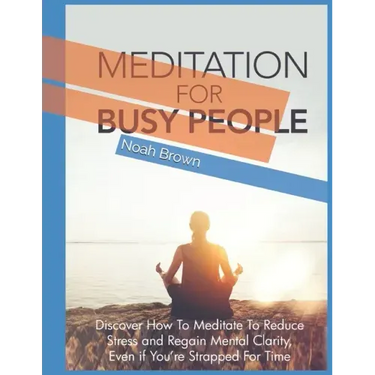 Meditation For Busy People