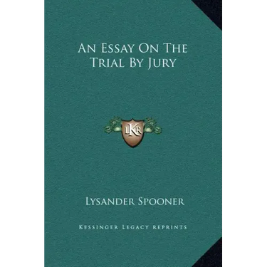 An Essay on the Trial by Jury