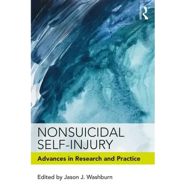 Nonsuicidal Self-Injury: Advances in Research and Practice