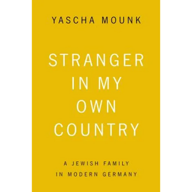 Stranger in My Own Country: A Jewish Family in Modern Germany