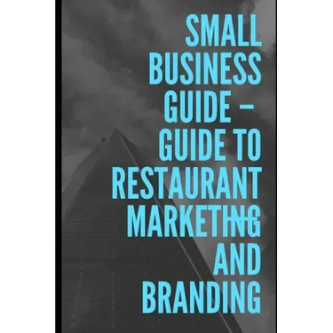 Guide To Restaurant Marketing & Branding