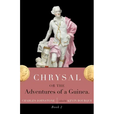 Chrysal, Or, the Adventures of a Guinea (Volume II)