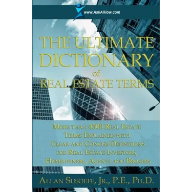The Ultimate Dictionary of Real Estate Terms