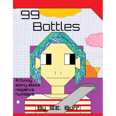 99 Bottles: A Funny Story About Negative Numbers