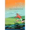 Leaning Into The Wind: Memoirs of an Immigrant Prairie Farm Boy