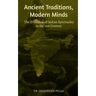 Ancient Traditions, Modern Minds