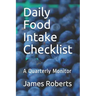 Daily Food Intake Checklist: A Quarterly Monitor