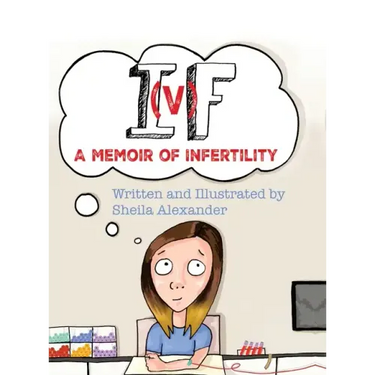 If: A Memoir of Infertility
