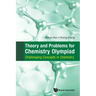 Theory and Problems for Chemistry Olympiad: Challenging Concepts in Chemistry