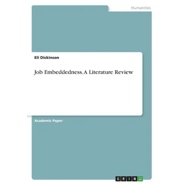 Job Embeddedness. A Literature Review