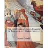 The Life Everlasting: A Reality of Romance. by: Marie Corelli