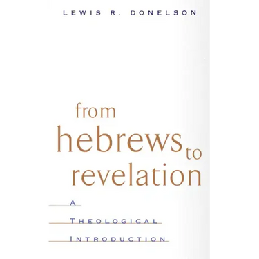From Hebrews to Revelation