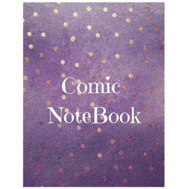 Comic Notebook: Develop Your Kids Creativity Create Your Own Story Comics Book Strips And Graphic Novel With This Beautiful Sketch Not