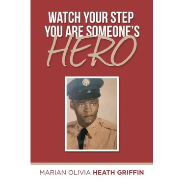 Watch Your Step You Are Someone's Hero