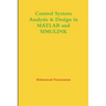Control System Analysis & Design in MATLAB and SIMULINK