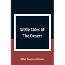 Little Tales of The Desert