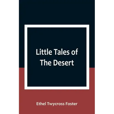 Little Tales of The Desert