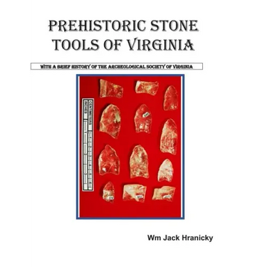 Prehistoric Stone Tools of Virginia