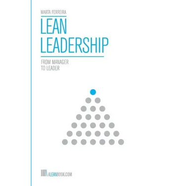 Lean Leadership: From Manager to Leader