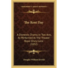 The Rent Day: A Domestic Drama, In Two Acts, As Performed At The Theater Royal Drury Lane (1832)