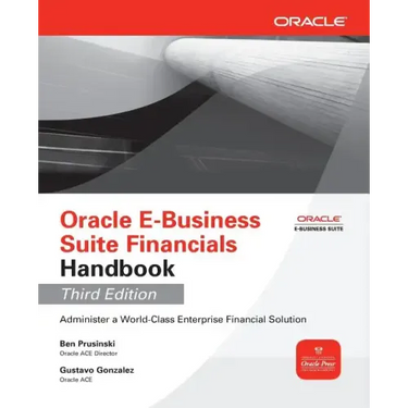 Oracle E-Business Suite Financials Handbook