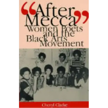 "After Mecca": Women Poets and the Black Arts Movement