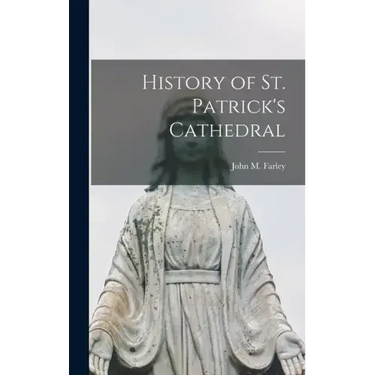 History of St. Patrick's Cathedral